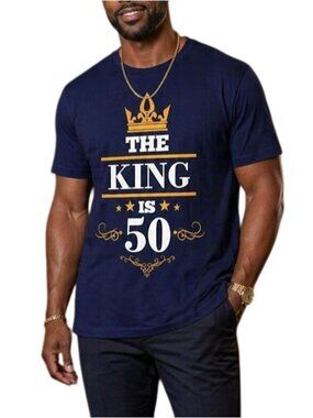 Mens Size Medium T-Shirt The King Is 50 Birthday Tee Navy Blue Crown Design